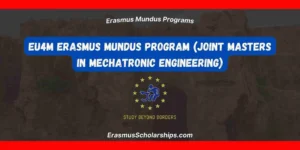 EU4M Erasmus Mundus Program (Joint Masters in Mechatronic Engineering)