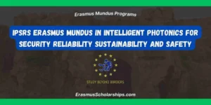 iPSRS Erasmus Mundus Program in Intelligent Photonics for Security Reliability Sustainability and Safety