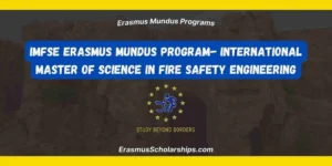 IMFSE Erasmus Mundus Program- International Master of Science in Fire Safety Engineering