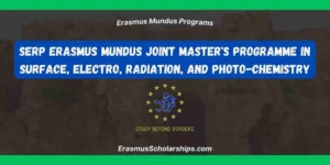 SERP Erasmus Mundus Joint Master's programme in Surface, Electro, Radiation, and Photo-chemistry